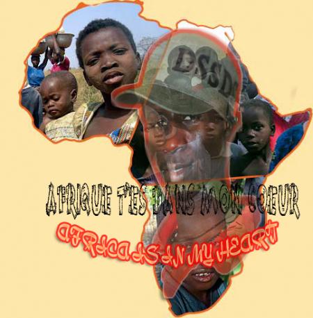 Diss repr�sent my country : Africa is in my heart- Afrique tu es dans mon coeur